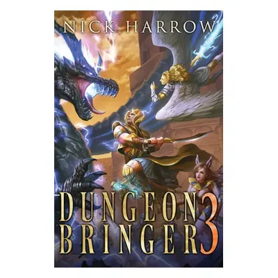 "Dungeon Bringer 3" - "" ("Harrow Nick")(Paperback)