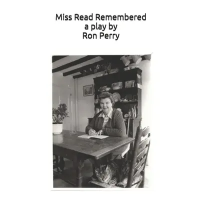 "Miss Read Remembered" - "" ("Perry Ron")(Paperback)