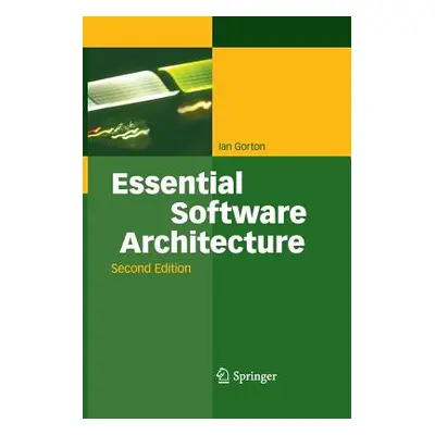 "Essential Software Architecture" - "" ("Gorton Ian")(Paperback)