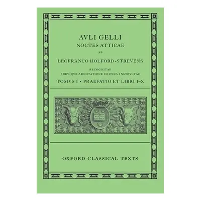 "Aulus Gellius: Attic Nights, Preface and Books 1-10