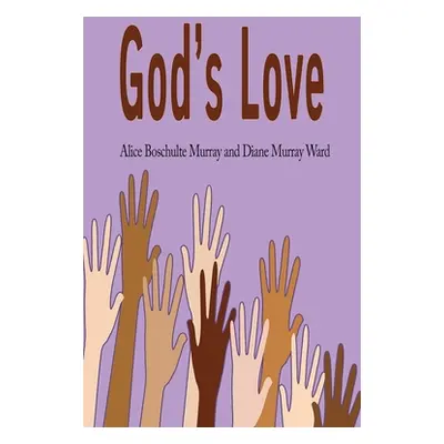 "God's Love: Teacher's Guide" - "" ("Murray Alice Boschulte")(Paperback)