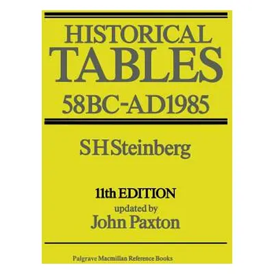 "Historical Tables: 58 BC-AD 1985" - "" ("Steinberg S. H.")(Paperback)