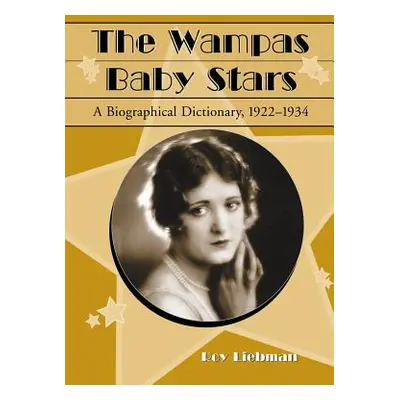 "The Wampas Baby Stars" - "" ("Liebman Roy")(Paperback)