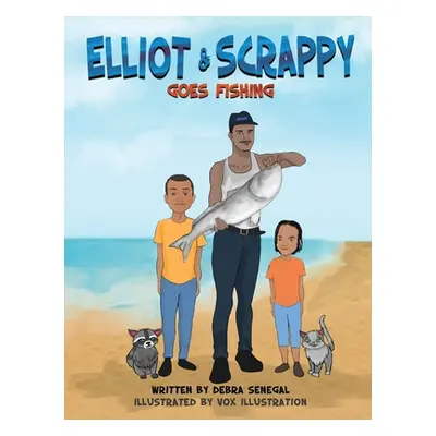 "Elliot & Scrappy Goes Fishing" - "" ("Senegal Debra")(Pevná vazba)