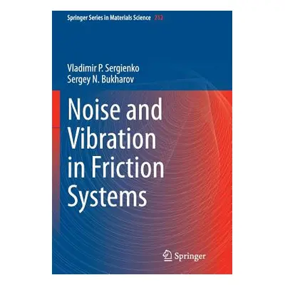 "Noise and Vibration in Friction Systems" - "" ("Sergienko Vladimir P.")(Paperback)