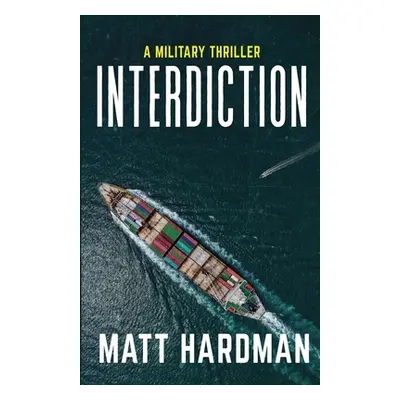 "Interdiction" - "" ("Hardman Matt")(Paperback)