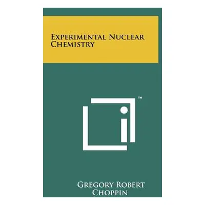 "Experimental Nuclear Chemistry" - "" ("Choppin Gregory Robert")(Paperback)