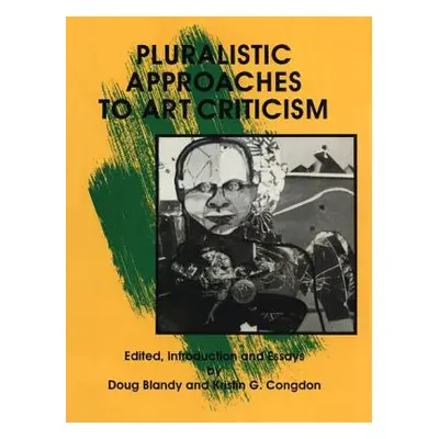 "Pluralistic Approaches to Art Criticism" - "" ("Blandy Doug")(Paperback)