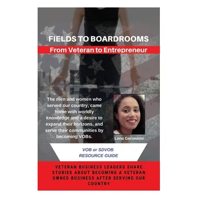 "Field to Boardrooms: Veterans to Entrepreneur" - "" ("Arias Scott")(Paperback)