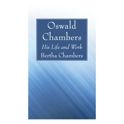 "Oswald Chambers" - "" ("Chambers Bertha")(Paperback)