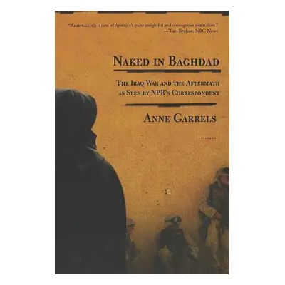 "Naked in Baghdad" - "" ("Garrels Anne")(Paperback)