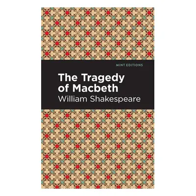 "The Tragedy of Macbeth: Large Print Edition" - "" ("Shakespeare William")(Paperback)