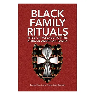 "Black Family Rituals" - "" ("Sims Edward Jr.")(Paperback)