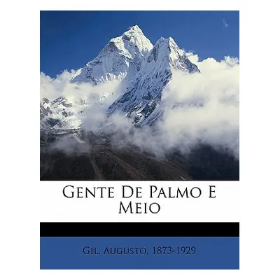 "Gente de Palmo E Meio" - "" ("Gil Augusto")(Paperback)