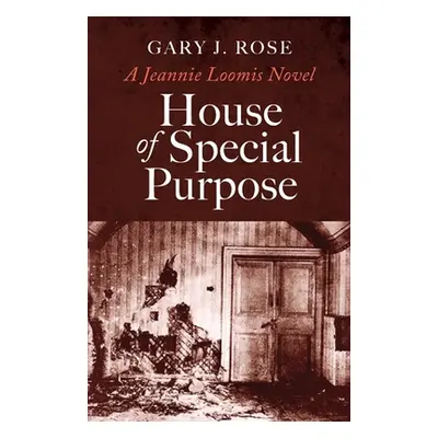 "House of Special Purpose: A Jeannie Loomis Novel" - "" ("Maghuyop John")(Paperback)