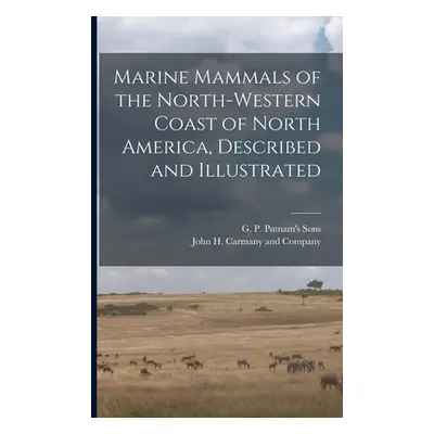 "Marine Mammals of the North-Western Coast of North America, Described and Illustrated" - "" ("G