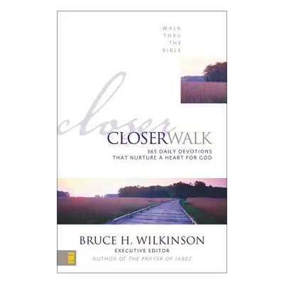 "Closer Walk: 365 Daily Devotions That Nurture a Heart for God" - "" ("Walk Thru the Bible")(Pap