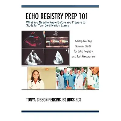 "Echo Registry Prep 101: What You Need to Know Before You Prepare to Study for Your Certificatio