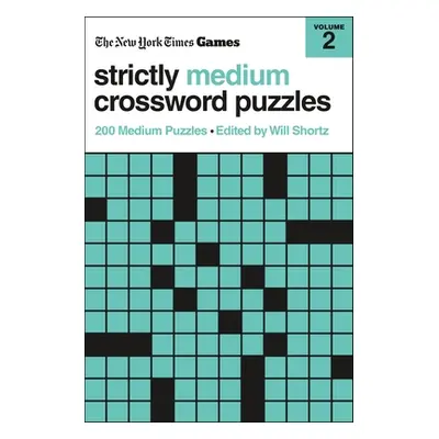 "New York Times Games Strictly Medium Crossword Puzzles Volume 2: 200 Medium Puzzles" - "" ("New