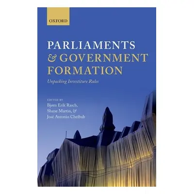 "Parliaments and Government Formation: Unpacking Investiture Rules" - "" ("Rasch Bjorn Erik")(Pe