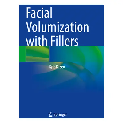 "Facial Volumization with Fillers" - "" ("Seo Kyle K.")(Paperback)