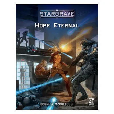 "Stargrave: Hope Eternal" - "" ("McCullough Joseph A.")(Paperback)