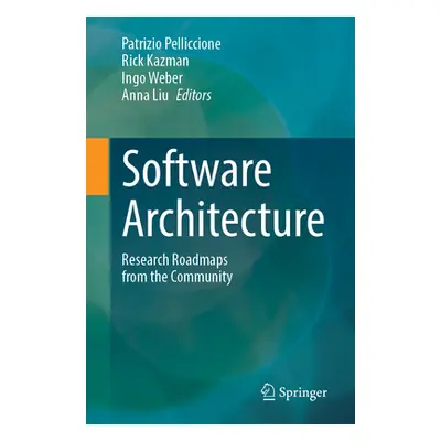 "Software Architecture: Research Roadmaps from the Community" - "" ("Pelliccione Patrizio")(Pape