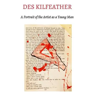 "Des Kilfeather Portrait of the Artist as a Young Man" - "" ("Kilfeather Des")(Paperback)