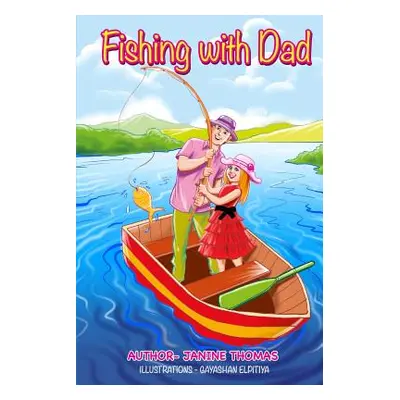 "Fishing with Dad" - "" ("Thomas Janine")(Paperback)