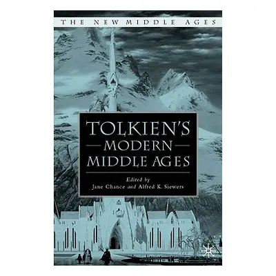 "Tolkien's Modern Middle Ages" - "" ("Chance J.")(Pevná vazba)