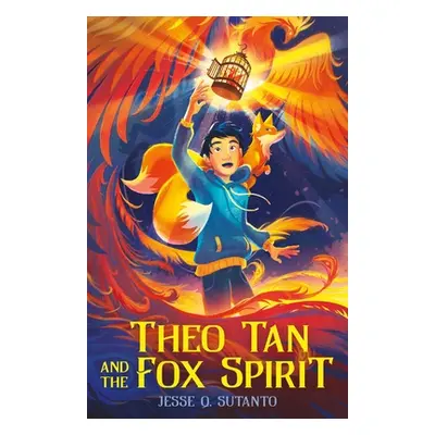 "Theo Tan and the Fox Spirit" - "" ("Sutanto Jesse Q.")(Paperback)