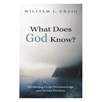 "What Does God Know?" - "" ("Craig William L.")(Paperback)