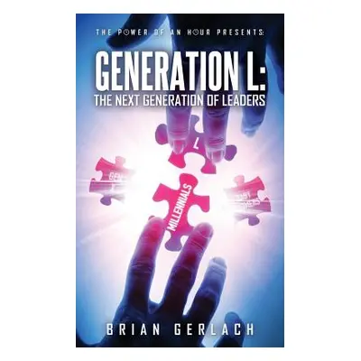 "Generation L" - "" ("Gerlach Brian")(Paperback)