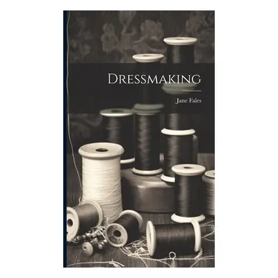 "Dressmaking" - "" ("Fales Jane")(Pevná vazba)