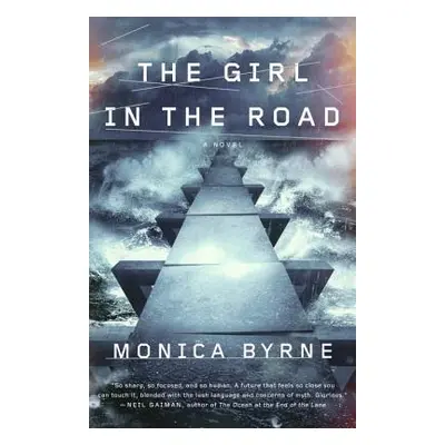 "The Girl in the Road" - "" ("Byrne Monica")(Paperback)