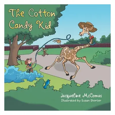 "The Cotton Candy Kid" - "" ("McComas Jacqueline")(Paperback)