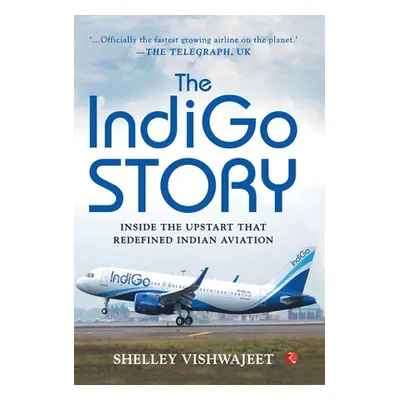 "The Indigo Story" - "" ("Vishwajeet Shelley")(Pevná vazba)