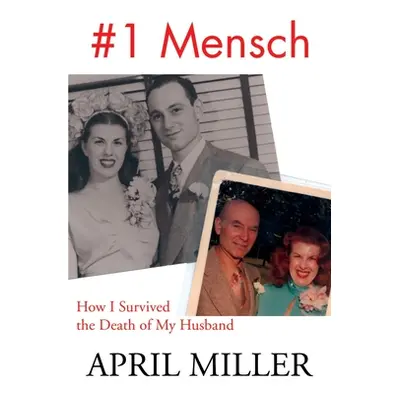 "1 Mensch: How I Survived the Death of My Husband" - "" ("Miller April")(Paperback)