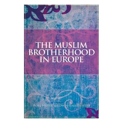 "The Muslim Brotherhood in Europe" - "" ("Bakker Edwin")(Pevná vazba)