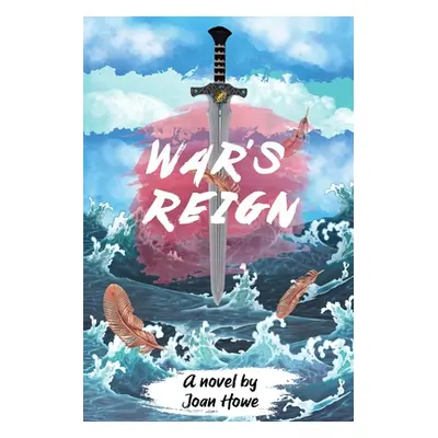 "War's Reign" - "" ("Howe Joan")(Paperback)