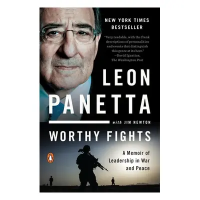 "Worthy Fights: A Memoir of Leadership in War and Peace" - "" ("Panetta Leon")(Paperback)