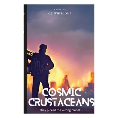 "Cosmic Crustaceans: J" - "" ("Whitcomb Christopher")(Paperback)