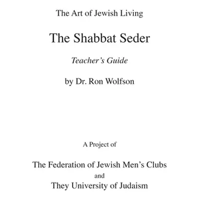 "Shabbat Seder Teacher's Guide" - "" ("Wolfson Ron")(Paperback)