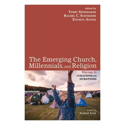 "The Emerging Church, Millennials, and Religion: Volume 2" - "" ("Shoemaker Terry")(Pevná vazba)