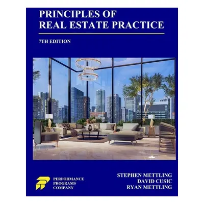 "Principles of Real Estate Practice: 7th Edition" - "" ("Mettling Stephen")(Paperback)