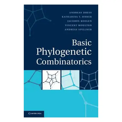 "Basic Phylogenetic Combinatorics" - "" ("Dress Andreas")(Pevná vazba)