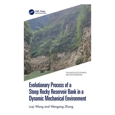 "Evolutionary Process of a Steep Rocky Reservoir Bank in a Dynamic Mechanical Environment" - "" 