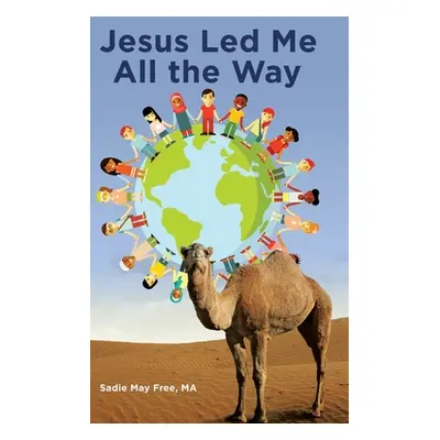 "Jesus Led Me All the Way" - "" ("Free Ma Sadie May")(Pevná vazba)