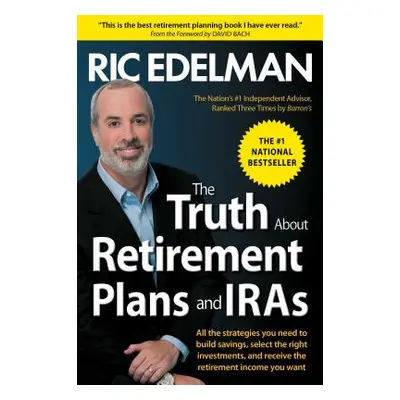 "The Truth about Retirement Plans and IRAs" - "" ("Edelman Ric")(Paperback)