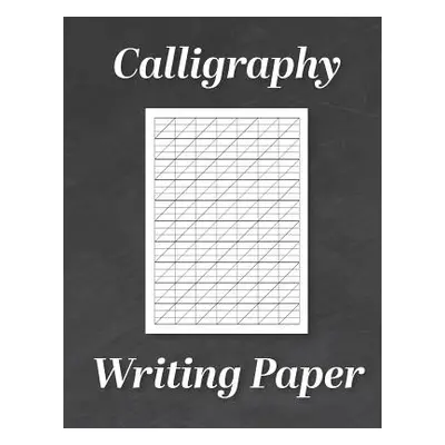 "Calligraphy Writing Paper: Modern Calligraphy Practice Sheets - 120 Sheet Pad" - "" ("Press Cal